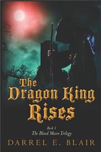 Dragon King Rises