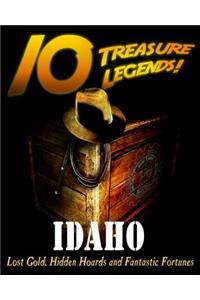 10 Treasure Legends! Idaho