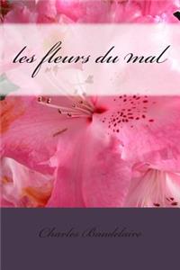 les fleurs du mal