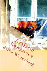 Artistic hangover: in the old henhouse
