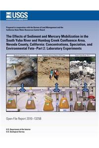 Effects of Sediment and Mercury Mobilization in the South Yuba River and Humbug Creek Confluence Area, Nevada County, California
