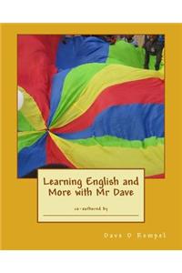 Learning English and More with Mr Dave