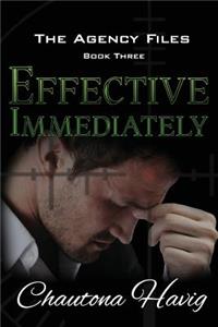 Effective Immediately