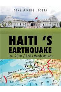 Haiti 's Earthquake Jan. 2010 / God's Manifestations