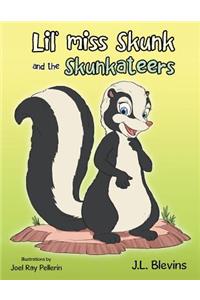 Lil' miss Skunk and the Skunkateers