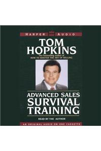 Advanced Sales Survival Training Lib/E: Library Edition