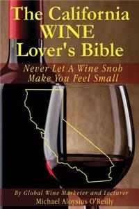 California Wine Lover's Bible