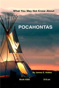 What You May Not Know About Pocahontas