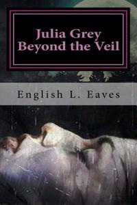 Beyond the Veil