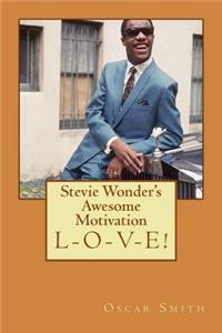 Stevie wonder's awesome motivation