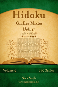 Hidoku Grilles Mixtes Deluxe - Facile à Difficile - Volume 5 - 255 Grilles