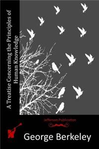 Treatise Concerning the Principles of Human Knowledge
