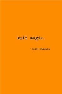 Soft Magic.