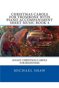 Christmas Carols For Trombone With Piano Accompaniment Sheet Music Book 4