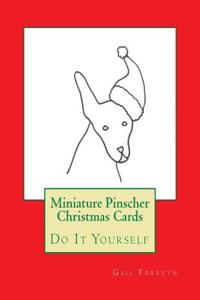 Miniature Pinscher Christmas Cards: Do It Yourself