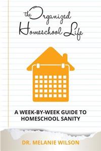 Organized Homeschool Life