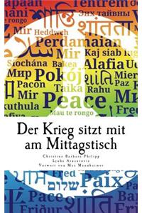 Der Krieg sitzt mit am Mittagstisch