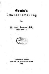 Goethe's Lebensanschauung