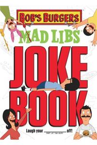 Bob's Burgers Mad Libs Joke Book