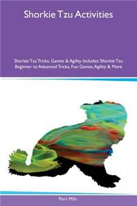 Shorkie Tzu Activities Shorkie Tzu Tricks, Games & Agility Includes