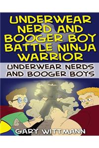 Underwear Nerd and Booger Boy Battle Ninja Warrior