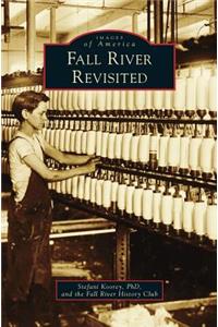 Fall River Revisited