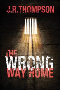 The Wrong Way Home