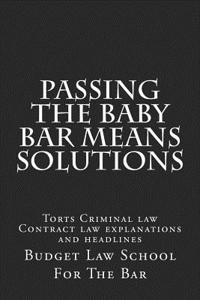 Passing The Baby Bar Means Solutions