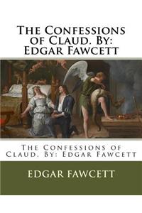Confessions of Claud. By