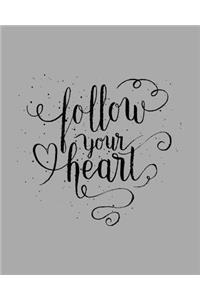 Follow Your Heart