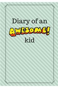 Diary of an Awesome Kid