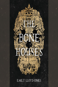 Bone Houses