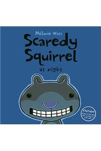 Scaredy Squirrel at Night