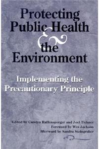 Protecting Public Health and the Environment