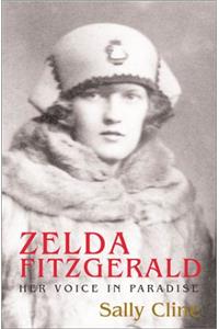 Zelda Fitzgerald: Her Voice in Paradise