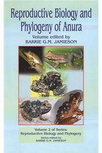 Reproductive Biology and Phylogeny of Anura