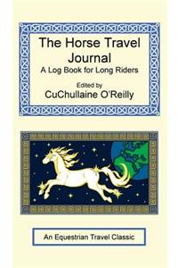 Horse Travel Journal - A Log Book for Long Riders