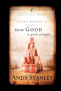 How Good is Good Enough? (6 Pack)