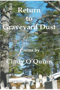 Return to Graveyard Dust