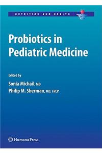 Probiotics in Pediatric Medicine