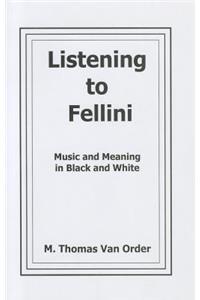 Listening to Fellini