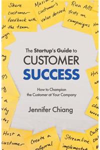 Startup's Guide to Customer Success