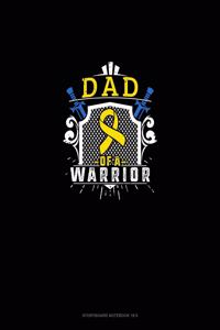 Dad of A Warrior