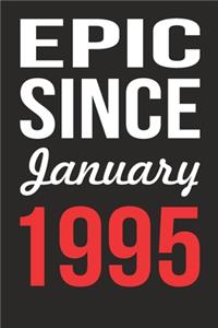 Epic Since January 1995 Journal keepsake Gift, a birthday journal to remember dates