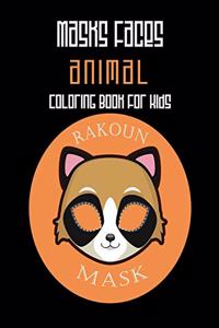 Masks Faces Animals Coloring Book For Kids (Rakoun Mask)