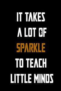 It takes a lot of sparkle to teach little minds