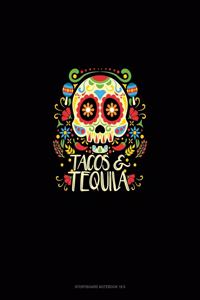 Tacos & Tequila