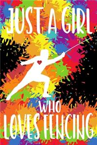 Just a Girl Who Loves Fencing