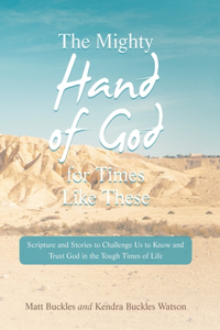 Mighty Hand of God for Times Like These