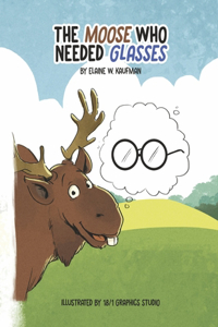 Moose Who Needed Glasses